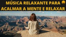 Música Relaxante Para Acalmar a Mente